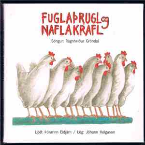 Ragnheidur Gröndal + Þórarinn Eldjárn & Jóhann Helgason - Fuglaþrugl Og Naflakrafl download free