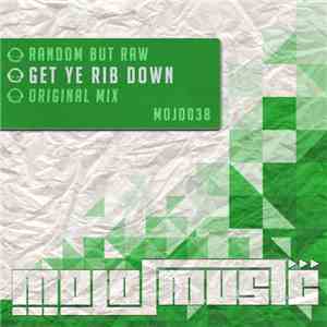 Random But Raw - Get Ye Rib Down download free