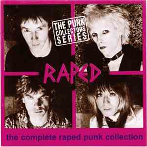 Raped - The Complete Raped Punk Collection download free