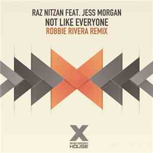 Raz Nitzan Feat. Jess Morgan  - Not Like Everyone (Robbie Rivera Remix) download free