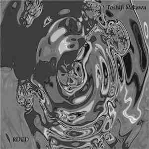 RDCD / Toshiji Mikawa - Split download free