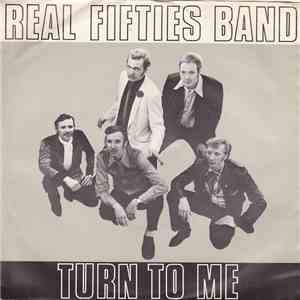 Real Fifties Band - Turn To Me download free