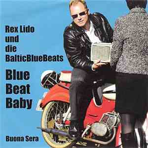 Rex Lido Und Die Baltic Blue Beats - Blue Beat Baby download free