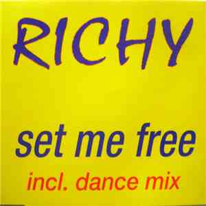 Richy - Set Me Free download free
