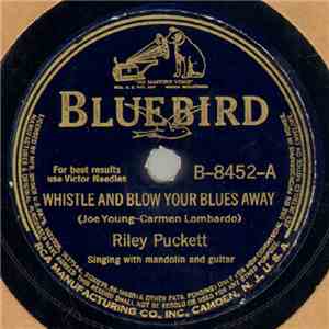 Riley Puckett - Whistle And Blow Your Blues Away / Margie download free