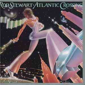 Rod Stewart - Atlantic Crossing download free