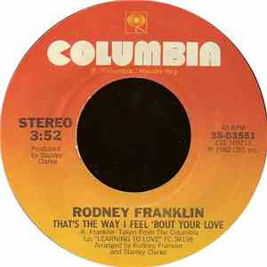 Rodney Franklin - That's The Way I Feel 'Bout Your Love download free