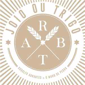 Rodolfo Abrantes & O Muro De Pedra - Joio Ou Trigo download free
