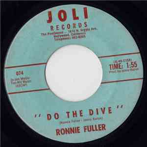 Ronnie Fuller - Do The Dive / The Big Hurt Of It All download free