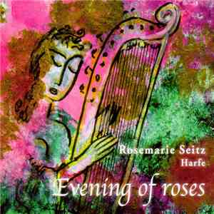 Rosemarie Seitz - Evening Of Roses download free