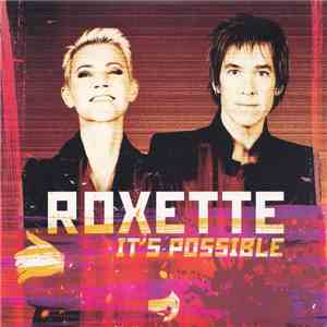 Roxette - It's Possible download free