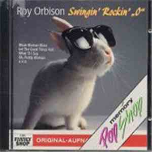 Roy Orbison - Swingin' Rockin' ,,O" download free