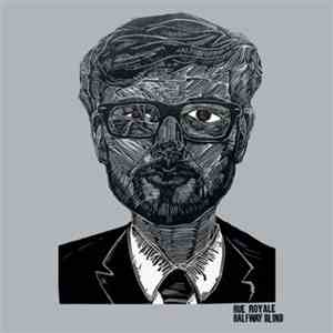 Rue Royale - Halfway Blind download free