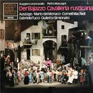 Ruggiero Leoncavallo, Pietro Mascagni / Mario del Monaco, Cornell McNeil, Gabriella Tucci, Giulietta Simionato - Der Bajazzo / Cavalleria Rusticana - Auszüge download free