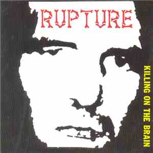 Rupture - Killing On The Brain download free