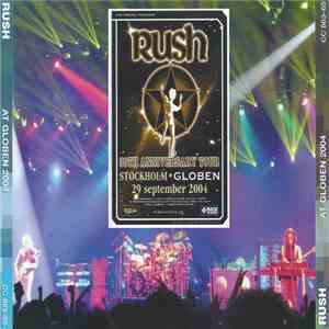 Rush - At Globen 2004 download free