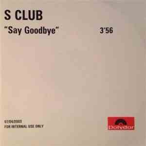 S Club - Say Goodbye download free