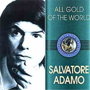 Salvatore Adamo - All Gold Of The World download free