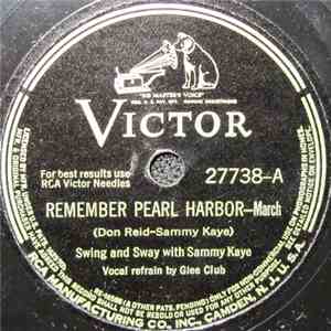 Sammy Kaye - Remember Pearl Harbor / Dear Mom download free