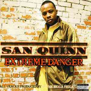 San Quinn - Extreme Danger download free
