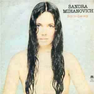 Sandra Mihanovich - Soy Lo Que Soy download free