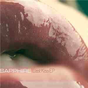 Sapphire  - Last Kiss EP download free