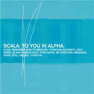 Scala - To You In Alpha download free