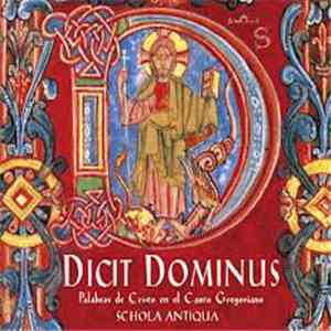 Schola Antiqua  - Dicit Dominus - Palabras De Cristo En El Canto Gregoriano Canto Gregoriano download free