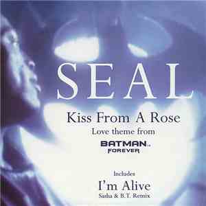 Seal - Kiss From A Rose (Love Theme From Batman™ Forever) download free