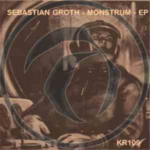 Sebastian Groth - Monstrum EP download free
