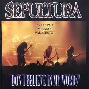 Sepultura - Don't Believe In My Words download free
