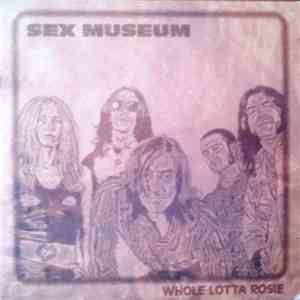 Sex Museum - Whole Lotta Rosie (CD-Promo) download free