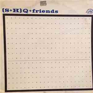 (S+H) Q - [S+H] Q + Friends download free