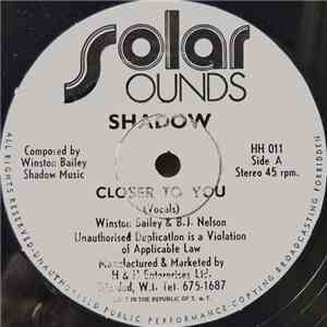 Shadow  - Closer To You download free