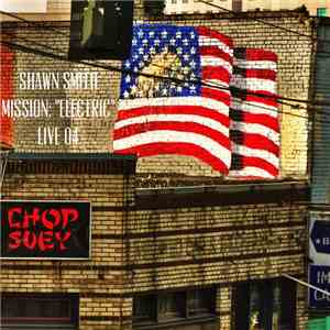 Shawn Smith  - Mission: "Electric" Live 04 download free