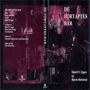 Sigurd N. Uggen Og Bjarne Hattestad - De Fortaptes Bar download free
