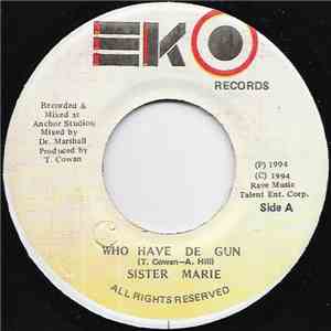 Sister Marie - Who Have De Gun download free
