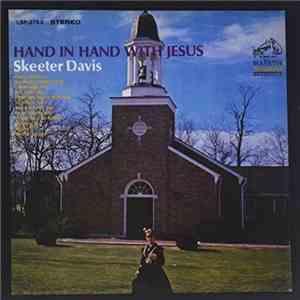 Skeeter Davis - Hand In Hand With Jesus download free