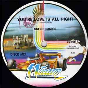 Skeletronics - You're Love Is All Right / Spinn On Warning download free