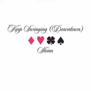 Sloan  - Keep Swinging (Downtown) download free