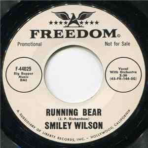 Smiley Wilson - Running Bear download free
