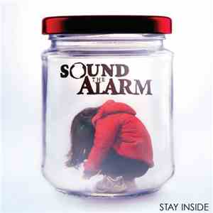 Sound The Alarm - Stay Inside download free