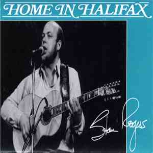 Stan Rogers - Home In Halifax download free