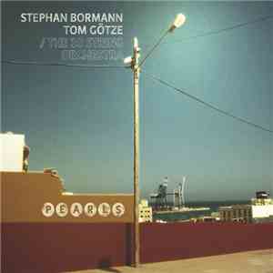 Stephan Bormann, Tom Götze - Pearls download free