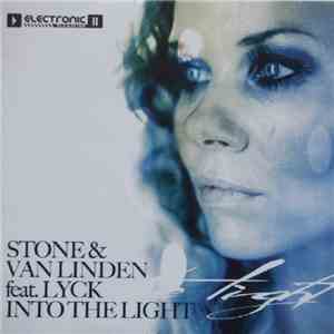 Stone & Van Linden Feat. Lyck - Into The Light download free
