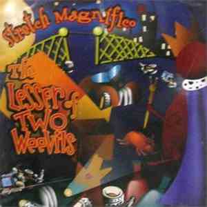 Stretch Magnifico - The Lesser Of Two Weevils download free