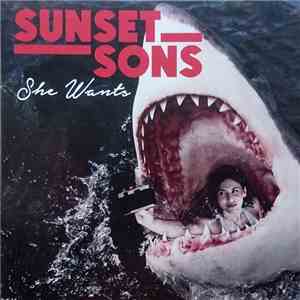 Sunset Sons - She Wants download free