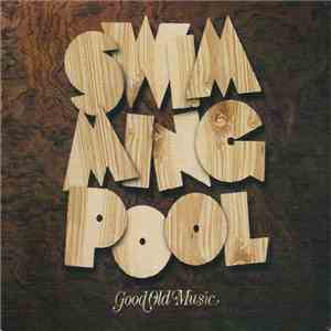 Swimmingpool - Good Old Music download free