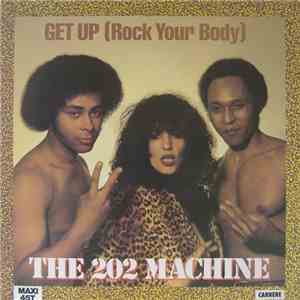 The 202 Machine - Get Up (Rock Your Body) download free