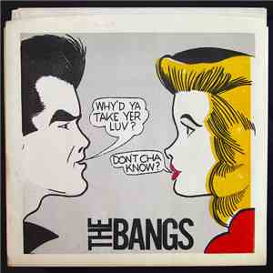 The Bangs  - Why'd Ya Take Yer Luv? / Don't Cha Know? download free